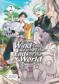 The Wind That Reaches the Ends of the World: Volume 2 (eBook, ePUB)