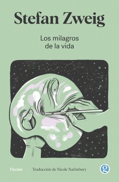 Los milagros de la vida (eBook, ePUB) - Zweig, Stefan