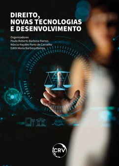 Direito, novas tecnologias e desenvolvimento (eBook, ePUB) - Ramos, Paulo Roberto Barbosa; Carvalho, Márcia Haydée Porto de; Ramos, Edith Maria Barbosa