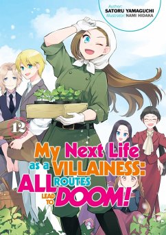 My Next Life as a Villainess: All Routes Lead to Doom! Volume 12 (Light Novel) (eBook, ePUB) - Yamaguchi, Satoru