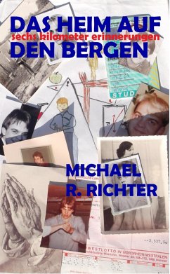 Das Heim auf den Bergen (eBook, ePUB) - Richter, Michael R. Das Heim auf den Bergen (eBook, ePUB) - Richter, Michael R.