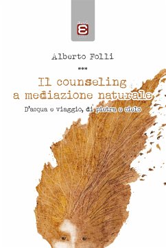 Il counseling a mediazione naturale (eBook, ePUB) - Folli, Alberto
