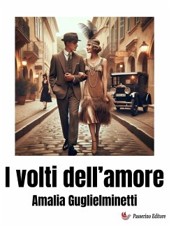 I volti dell'amore (eBook, ePUB) - Guglielminetti, Amalia