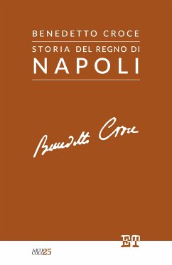 Storia del Regno di Napoli (eBook, ePUB) - Croce, Benedetto