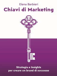 Chiavi di Marketing (eBook, ePUB) - Barbieri, Elena