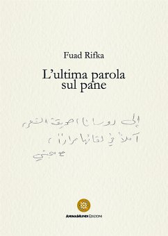 L’ultima parola sul pane (eBook, ePUB) - Rifka, Fuad