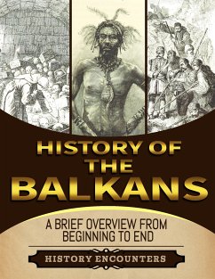 The Balkans (eBook, ePUB) - Encounters, History