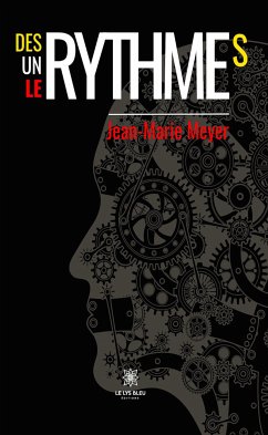 Des rythmes, un rythme, le rythme (eBook, ePUB) - Meyer, Jean Marie