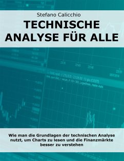 Technische Analyse für alle (eBook, ePUB) - Calicchio, Stefano