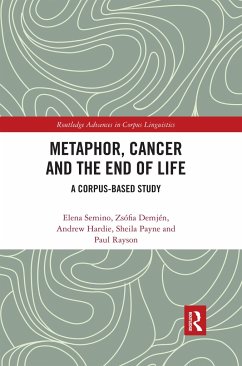 Metaphor, Cancer and the End of Life - Semino, Elena; Demjén, Zsófia; Hardie, Andrew
