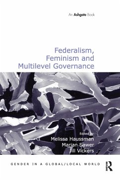 Federalism, Feminism and Multilevel Governance - Sawer, Marian