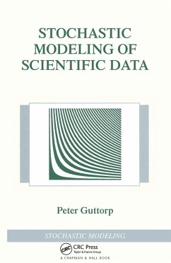 Stochastic Modeling of Scientific Data - Guttorp, Peter