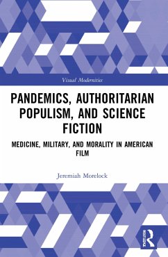 Pandemics, Authoritarian Populism, and Science Fiction - Morelock, Jeremiah