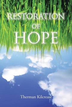 RESTORATION OF HOPE - Kilcrease, Therman