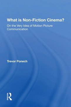 What Is Non-fiction Cinema? - Ponech, Trevor