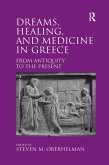 Dreams, Healing, and Medicine in Greece