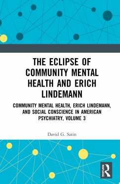 The Eclipse of Community Mental Health and Erich Lindemann - Satin, David G