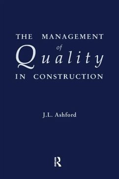The Management of Quality in Construction - Ashford, J L