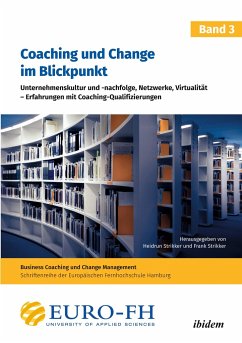 Coaching und Change im Blickpunkt. Band III - Strikker, Frank Strikker