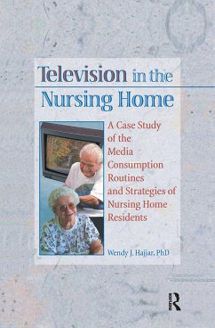 Television in the Nursing Home - Hajjar, Wendy J