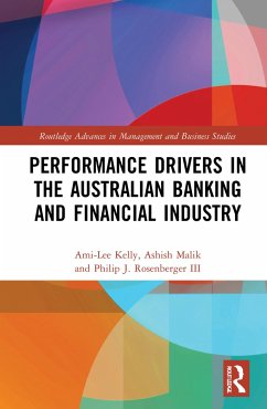 Performance Drivers in the Australian Banking and Financial Industry - Kelly, Ami-Lee; Malik, Ashish; Rosenberger, Philip J