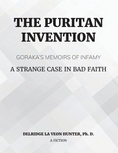 The Puritan Invention - Hunter, Ph. D. Delridge
