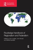 Routledge Handbook of Regionalism & Federalism