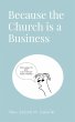 Because the Church is a Business - Bild 1
