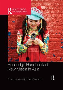 Routledge Handbook of New Media in Asia