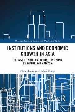 Institutions and Economic Growth in Asia - Huang, Flora; Yeung, Horace