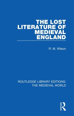 The Lost Literature of Medieval England - Wilson, R M