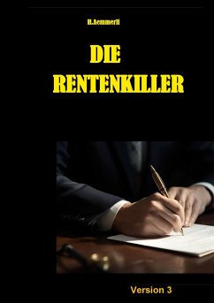 Die Rentenkiller - Aemmerli, H.