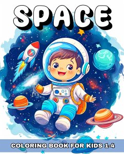 Space Coloring book for Kids Ages 1-4 - Riley, Lucy