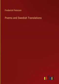 Poems and Swedish Translations - Peterson, Frederick