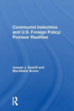 Communist Indochina And U.s. Foreign Policy - Zasloff, Joseph J