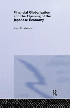 Financial Globalization and the Opening of the Japanese Economy - Malcolm, James P