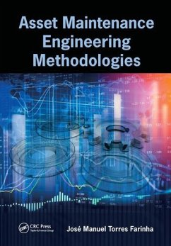 Asset Maintenance Engineering Methodologies - Farinha, José Manuel Torres