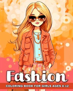 Fashion Coloring Book for Girls Ages 8-12 - Camy, Camelia