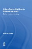 Urban Peacebuilding In Divided Societies