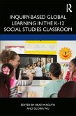 Inquiry-Based Global Learning in the K-12 Social Studies Classroom