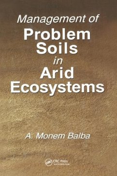 Management of Problem Soils in Arid Ecosystems - Balba, A Monem