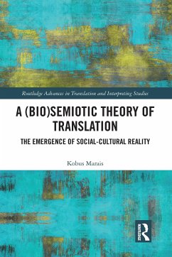 A (Bio)Semiotic Theory of Translation - Marais, Kobus