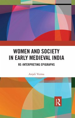 Women and Society in Early Medieval India - Verma, Anjali