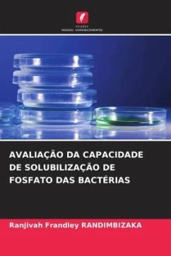 AVALIAÇÃO DA CAPACIDADE DE SOLUBILIZAÇÃO DE FOSFATO DAS BACTÉRIAS - RANDIMBIZAKA, Ranjivah Frandley