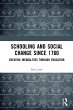 Schooling and Social Change Since 1760 - Bild 1
