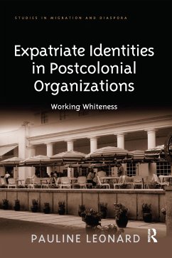 Expatriate Identities in Postcolonial Organizations - Leonard, Pauline