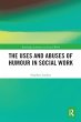 The Uses and Abuses of Humour in Social... - Bild 1