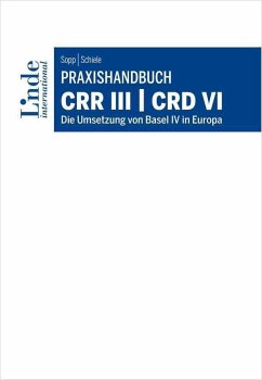 Praxishandbuch CRR III   CRD VI - Sopp, Guido;Schiele, Christian