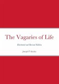 The Vagaries of Life