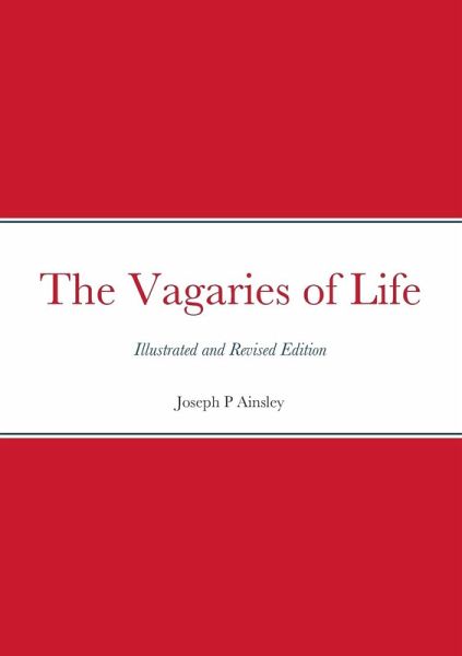 The Vagaries of Life